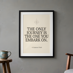 Black Frame Quote Print - THE JOURNEY YOU EMBARK ON
