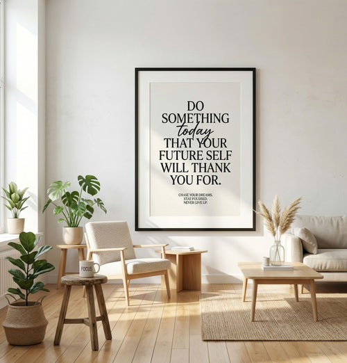 Black Frame Quote Print - DO SOMETHING TODAY
