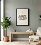 Black Frame Quote Print - THE JOURNEY YOU EMBARK ON
