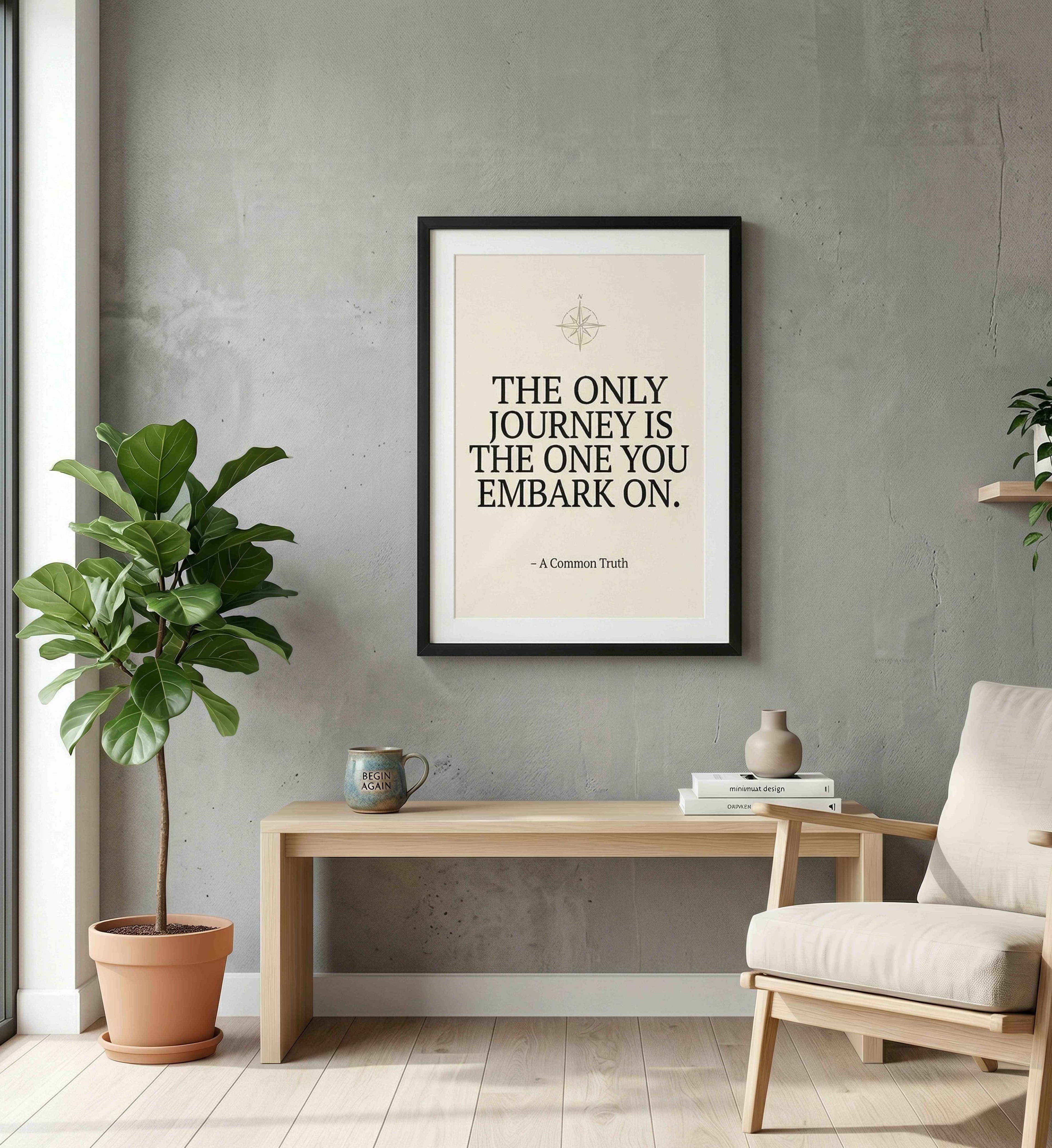 Black Frame Quote Print - THE JOURNEY YOU EMBARK ON